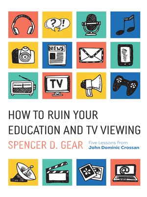 cover image of How to Ruin Your Education and TV Viewing